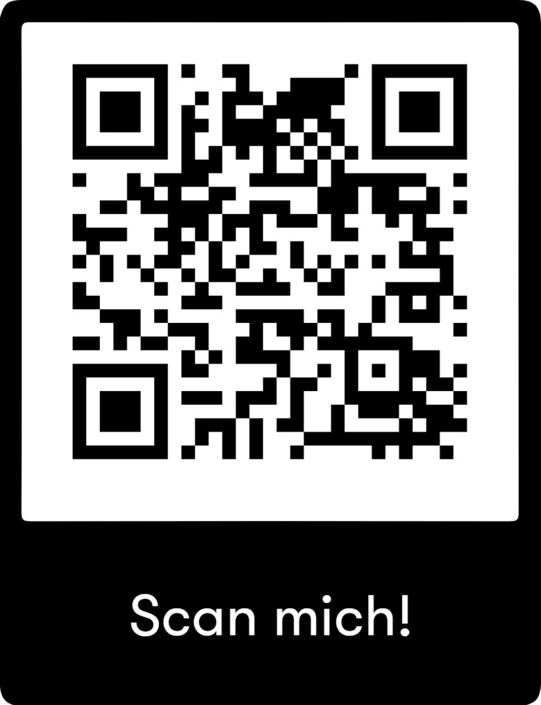 A black and white QR code is centered above the German text Scan mich! on a white background with a black border.